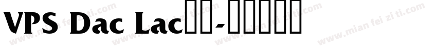 VPS Dac Lac字体字体转换